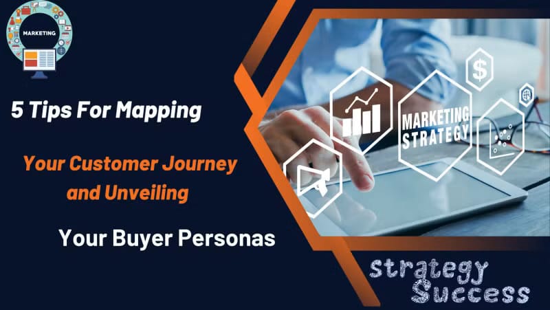 5 Tips for mapping your customer journey and unveiling your buyer personas banner